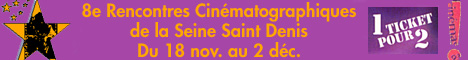 8e Rencontres Cinematographiques de la Seine Saint Denis