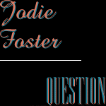 La question de Jodie Foster par Studio Magazine